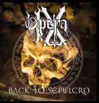 OPERA IX - Back to Sepulcro Re-Release CD